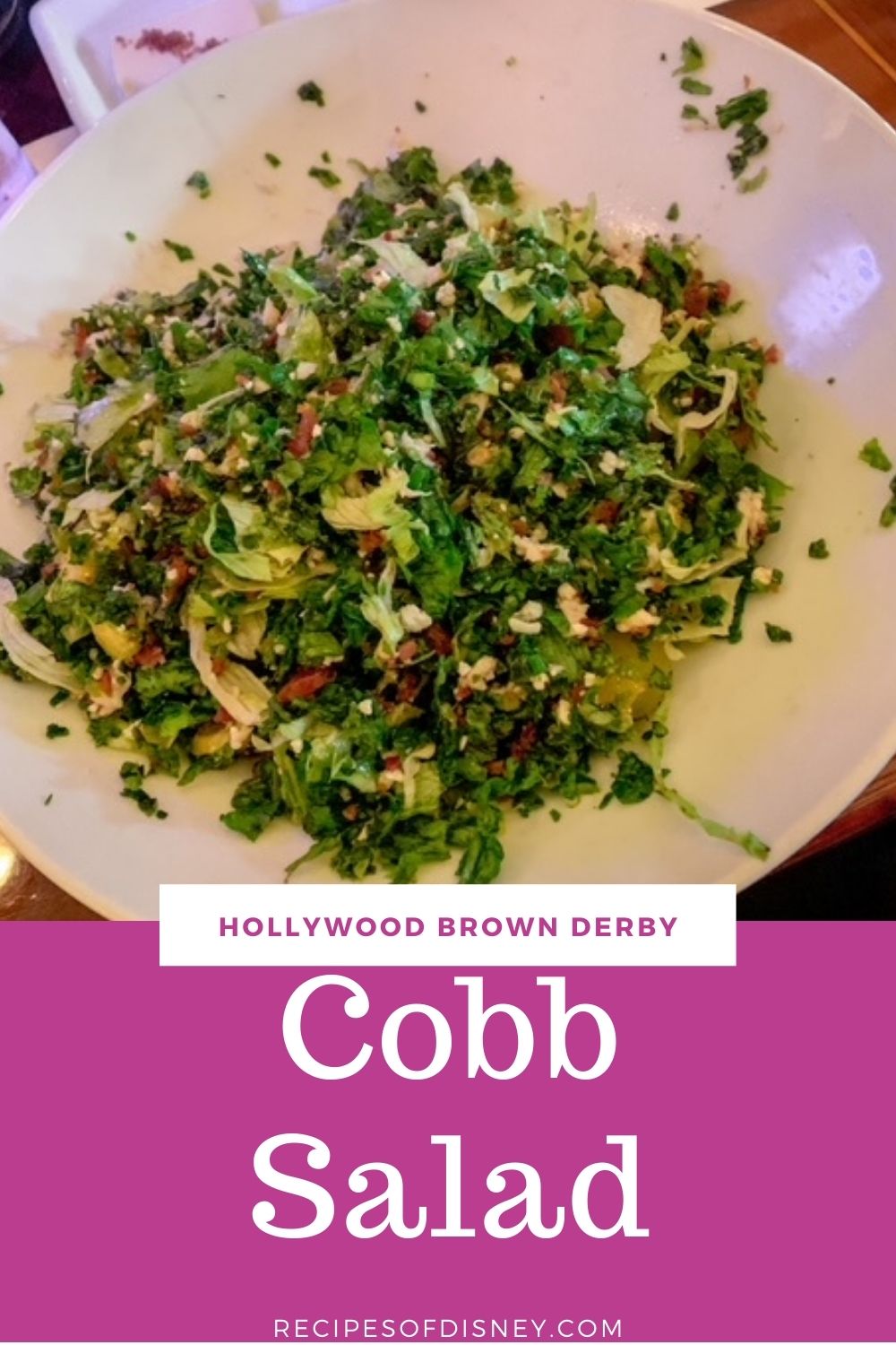 Cobb Salad with French Dressing {Hollywood Brown Derby}